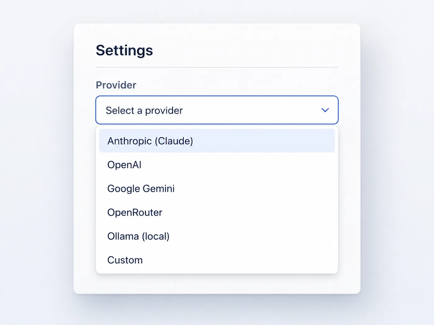 Illustration of the provider dropdown expanded to show the six AI provider options: Anthropic (Claude), OpenAI, Google Gemini, OpenRouter, Ollama (local), and Custom.